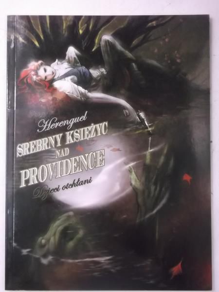 Srebrny Księżyc nad Providence. Dzieci otchłani