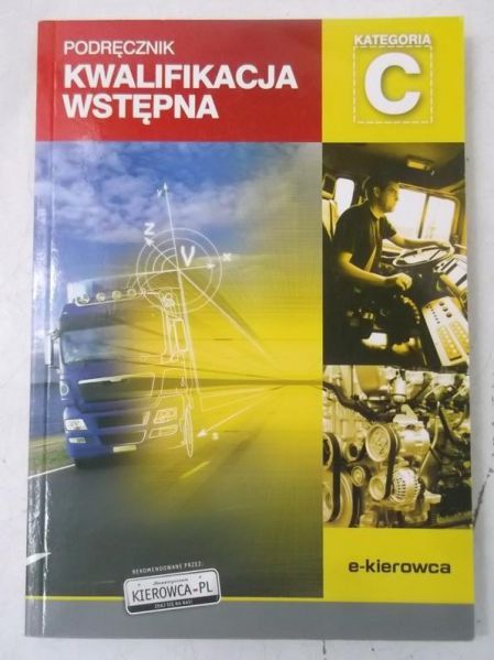 Motyl Wojciech - Kwalifikacja wstępna kategoria C Podręcznik