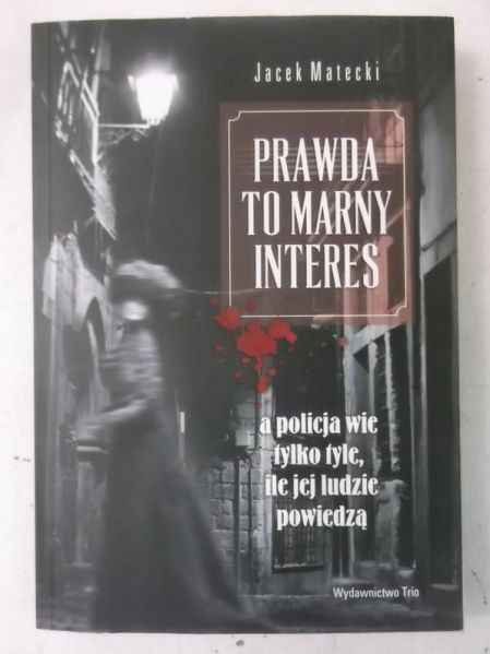 Prawda to marny interes