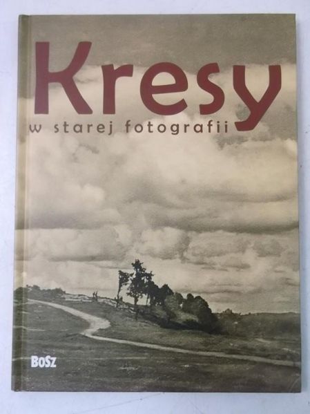 Kresy w starej fotografii, Nowa