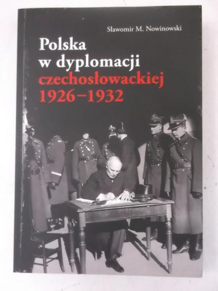 Polska w dyplomacji czechosłowackiej 1926-1932