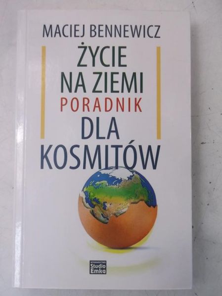 Życie na ziemi. Poradnik dla kosmitów