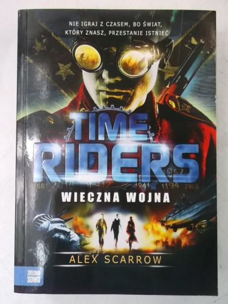 Time Riders. Wieczna wojna