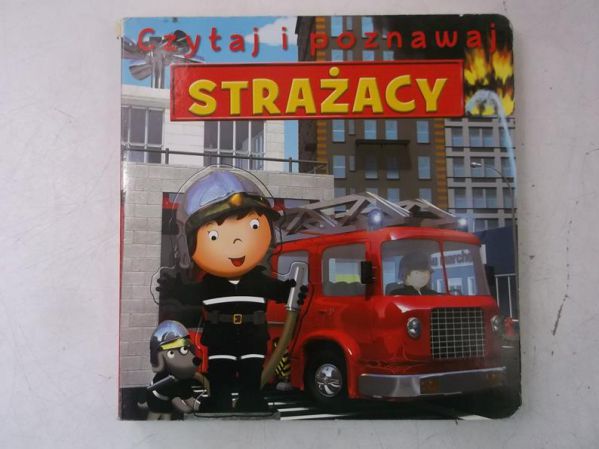 Strażacy. Czytaj i poznawaj