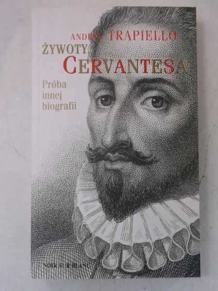 Żywoty Cervantesa. Próba innej biografii, Nowa