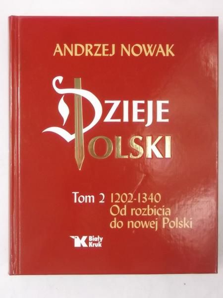 Nowak Andrzej - Dzieje Polski, Tom II