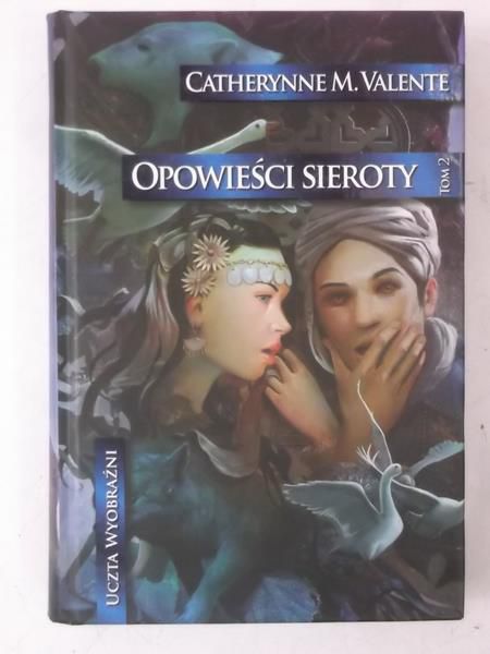 Opowieści sieroty, tom II