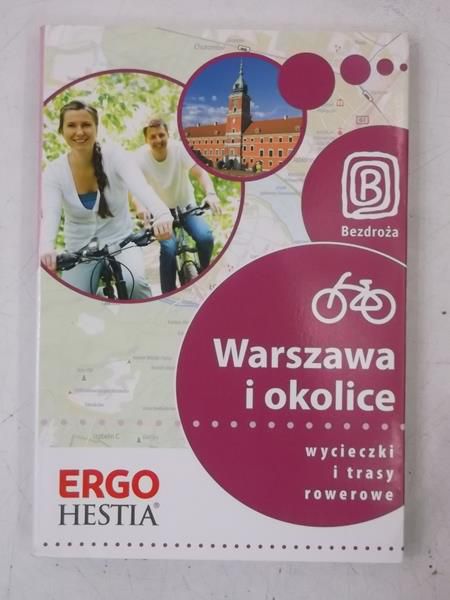 Warszawa i okolice. Wycieczki i trasy rowerowe