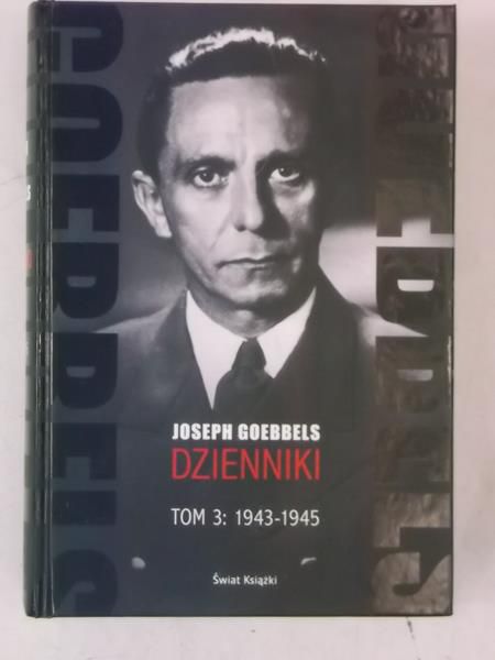 Goebbels Joseph - Dzienniki, tom III: 1943-1945, Nowa