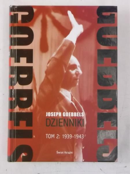 Goebbels Joseph - Dzienniki, Tom 2: 1939-1943