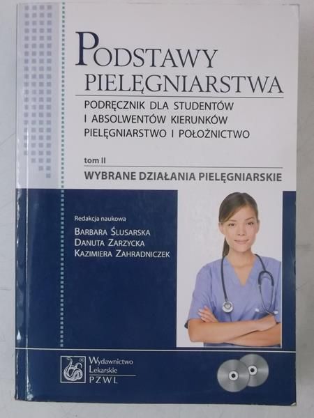Ślusarska Barbara - Podstawy pielęgniarstwa, Tom II + 2CD