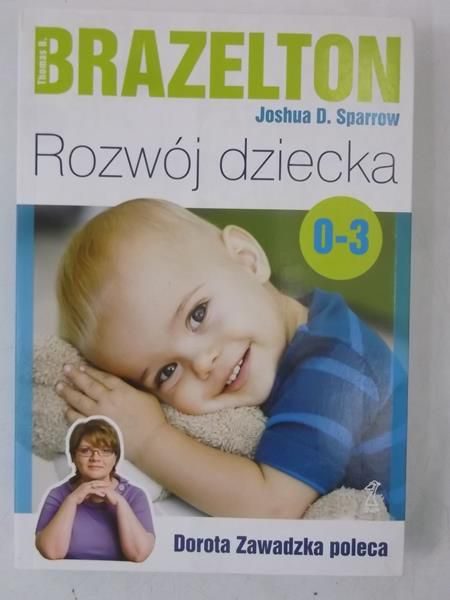 Brazelton Thomas B. - Rozwój dziecka 0 - 3