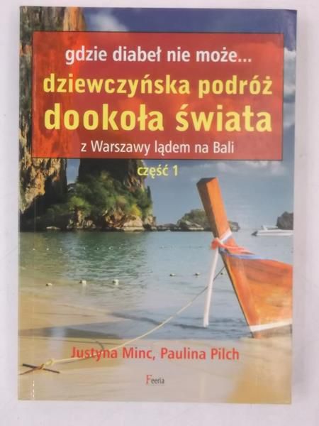 Gdzie diabeł nie może. Dziewczyńska podróż dookoła świata