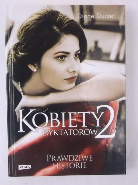 Kobiety dyktatorów 2, Nowa