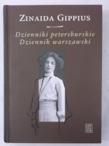 Gippius Zinaida - Dzienniki petersburskie. Dziennik Warszawski