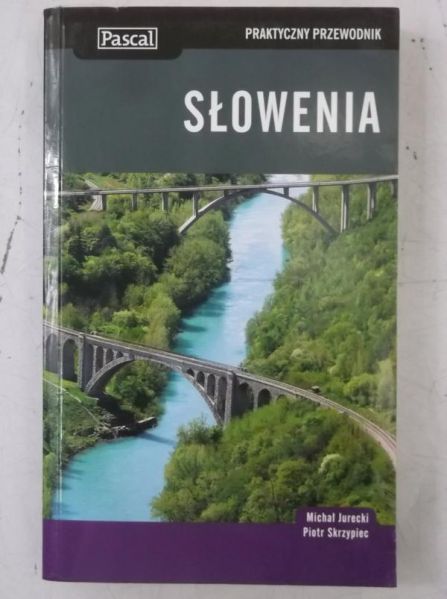 Jurecki Michał - Słowenia. Praktyczny przewodnik