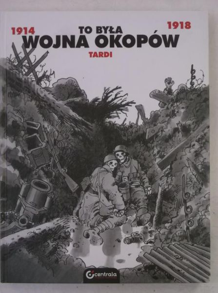 To była wojna okopów, Nowa