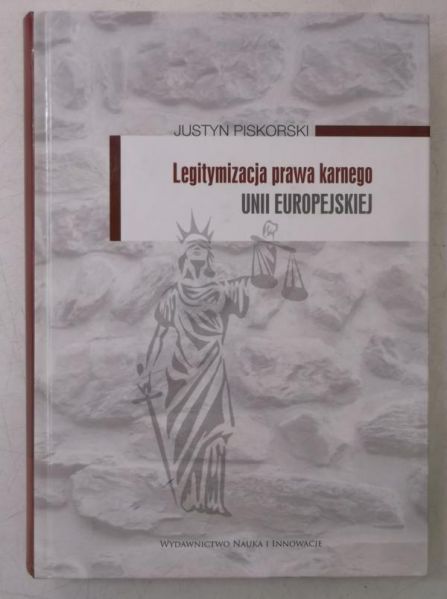 Legitymizacja prawa karnego Unii Europejskiej