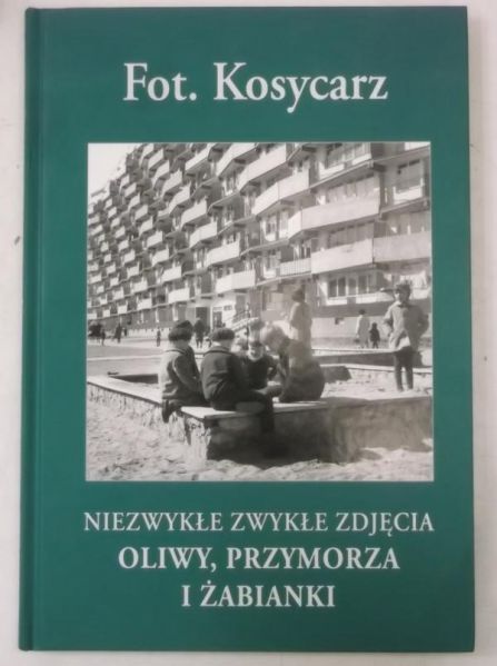 Niezwykłe zwykłe zdjęcia Oliwy, Przymorz i Żabianki