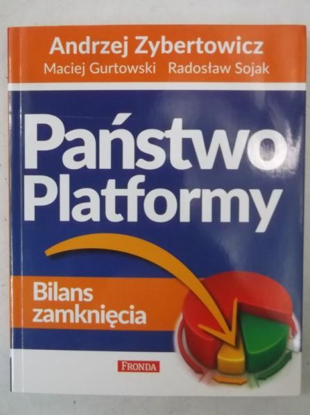 Państwo Platformy. Bilans zamknięcia