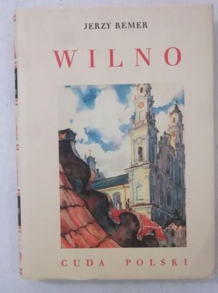 Wilno. Cuda Polski