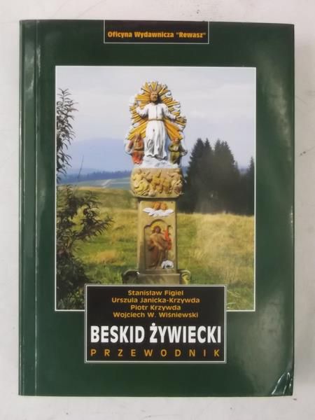 Figiel Stanisław - Beskid Żywiecki. Przewodnik