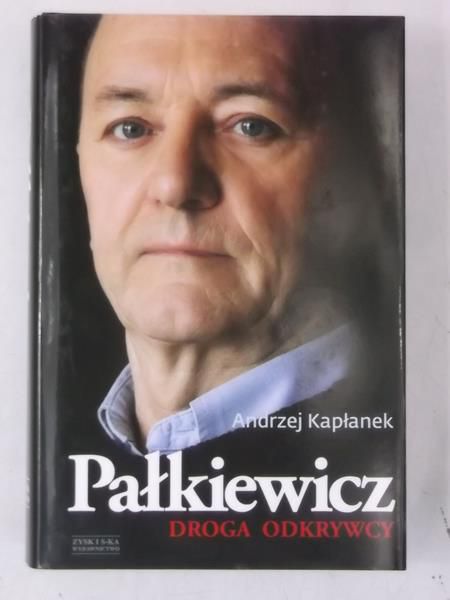 Kapłanek Andrzej - Pałkiewicz. Droga odkrywcy