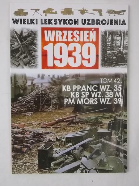 Wielki Leksykon Uzbrojenia. Wrzesień 1939.