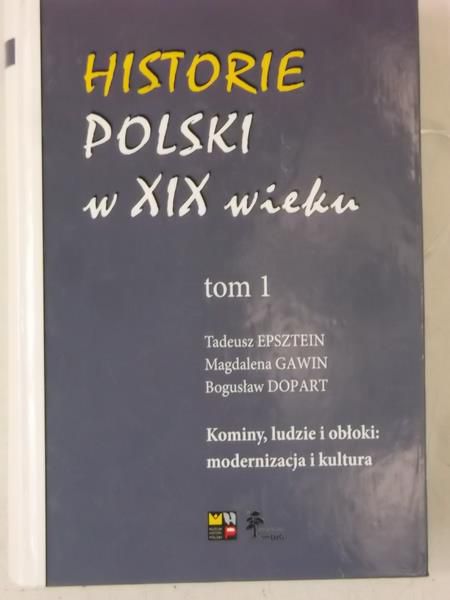 Epsztan Tadeusz - Historie Polski w XIX wieku