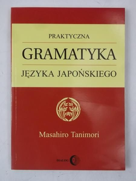 Praktyczna gramatyka języka japońskiego