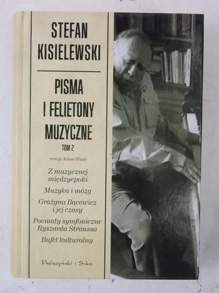 Kisielewski Stefan - Pisma i felietony muzyczne, Tom II
