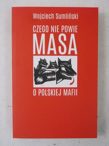 Czego nie powie Masa o polskiej mafii