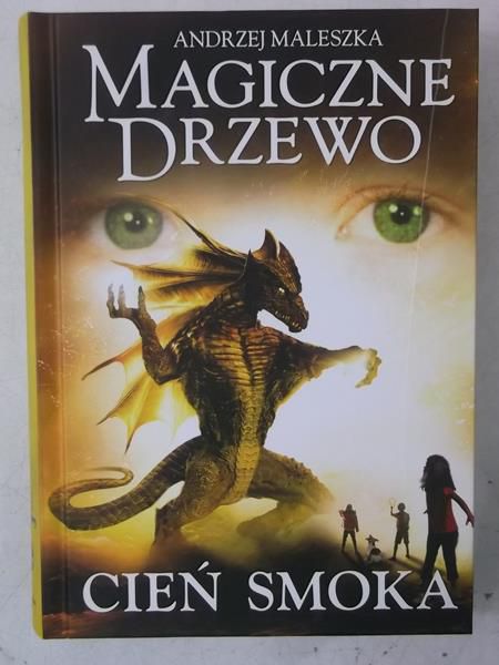 Magiczne drzewo. Cień smoka