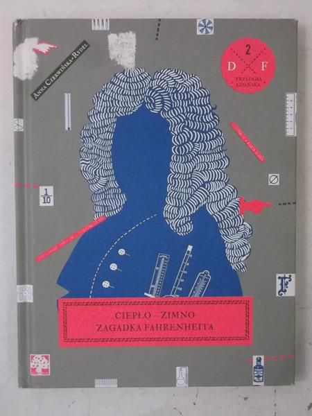 Ciepło-Zimno. Zagadka Fahrenheita
