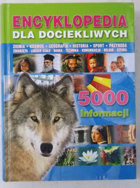 Encyklopedia dla dociekliwych. 5000 informacji