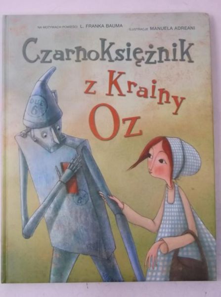 Bauma Franka L. - Czarnoksiężnik z Krainy Oz