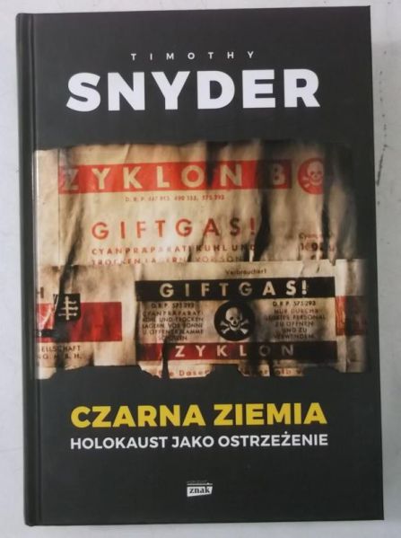 Snyder Timothy - Czarna ziemia. Holokaust jako ostrzeżenie