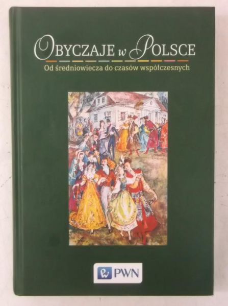 Chwalba Andrzej (red.) - Obyczaje w Polsce