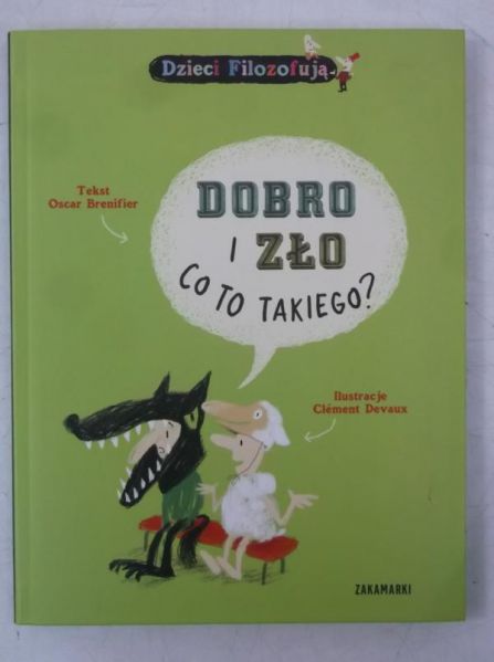 Brenifier Oscar - Dobro i zło. Co to takiego?