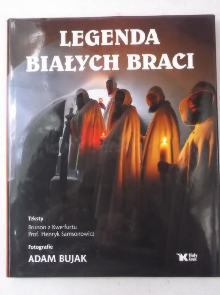 Samsonowicz Henryk - Legenda Białych Braci