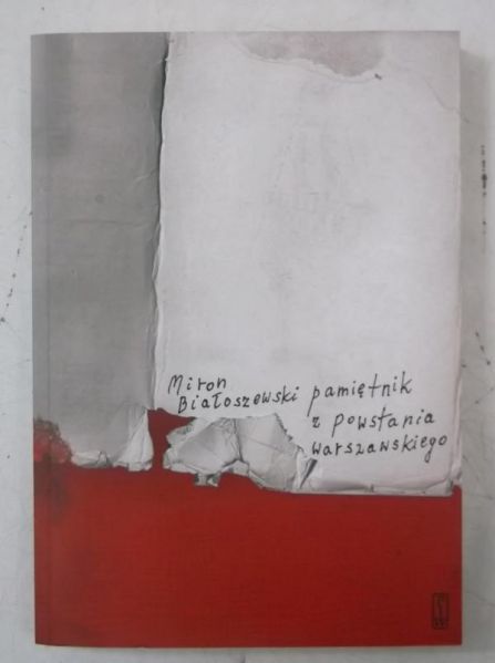 Białoszewski Miron - Pamiętnik z Powstania Warszawskiego, Nowa