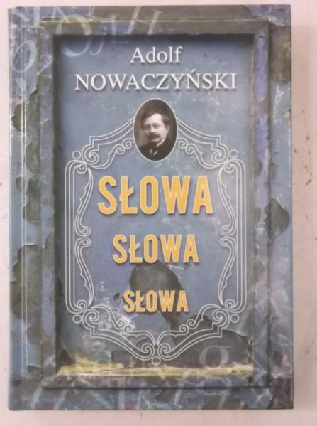 Nowaczyński Adolf - Słowa, słowa, słowa