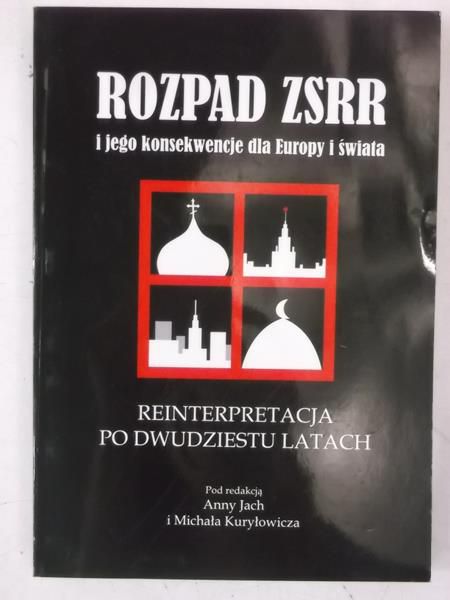 Rozpad ZSRR i jego konsekwencje dla Europy i świata