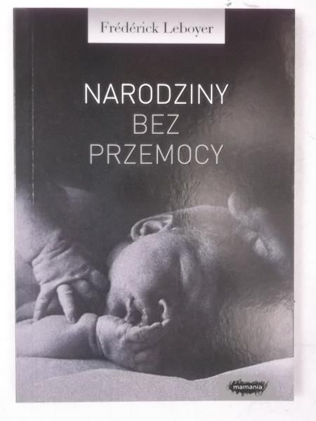 Narodziny bez przemocy, Nowa