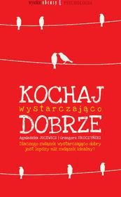 Jucewicz Agnieszka - Kochaj wystarczająco dobrze