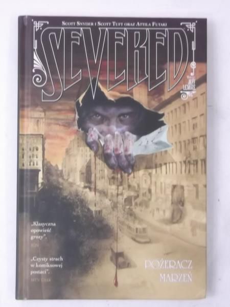 Severed. Pożeracz marzeń