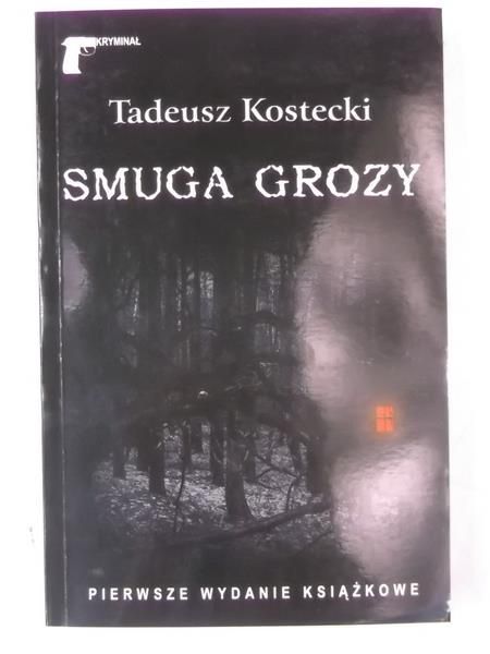 Kostecki Tadeusz - Smuga grozy, Nowa
