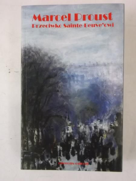 Przeciwko Sainte-Beuve'owi, Nowa