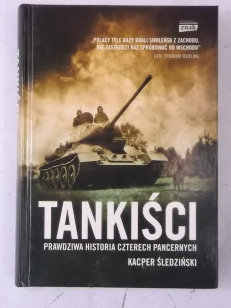 Tankiści. Prawdziwa historia czterach pancernych