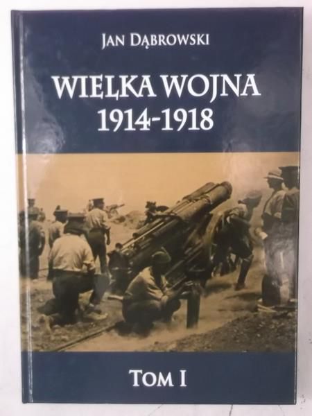 Wielka wojna 1914-1918, Tom I, Nowa